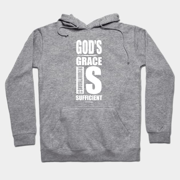 God's grace is sufficient Hoodie by Richardramirez82